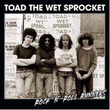 TOAD THE WET SPROCKET - Rock 'n' Roll Runners (2021) CD